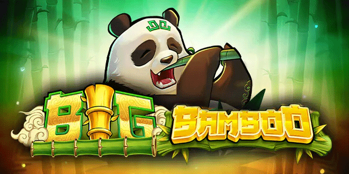 Strategi Terbaik Main Slot Big Bamboo Untuk Jackpot Beruntun
