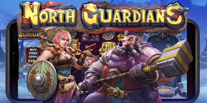 Strategi Spin Menembus Hadiah Slot North Guardians